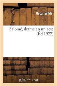 Salomé, Drame En Un Acte
