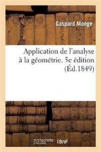Application de l'Analyse À La Géométrie. 5e Édition