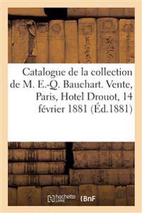 Catalogue d'Une Petite Collection de Livres Précieux Appartenant À M. Ernest-Quentin Bauchart