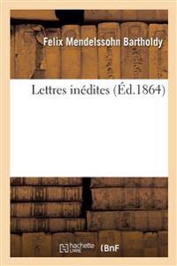 Lettres Inedites