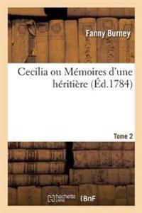 Cecilia Ou Mémoires d'Une Héritière. Tome 2