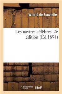 Les Navires Célèbres. 2e Édition