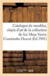 Catalogue de Meubles Anciens Et Modernes, Objets d'Art, Porcelaines, Tableaux