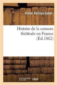 Histoire de la Censure Théâtrale En France