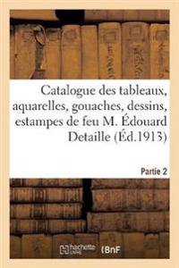 Catalogue de Tableaux, Aquarelles, Gouaches, Dessins, Estampes Anciennes, Objets d'Art