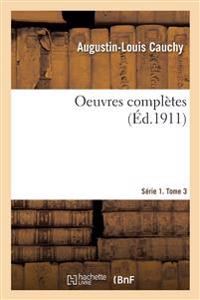 Oeuvres Complètes. Série 1. Tome 3
