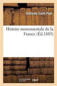 Histoire Monumentale de la France