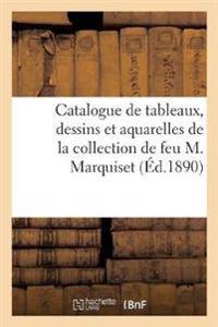 Catalogue de Tableaux Anciens, Tableaux Modernes, Dessins Et Aquarelles Anciens Et Modernes