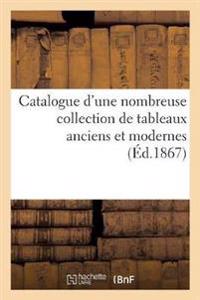 Bokomslag för "Catalogue d'Une Nombreuse Collection de Tableaux Anciens Et Modernes"