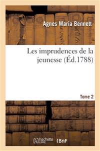 Les Imprudences de la Jeunesse. Tome 2
