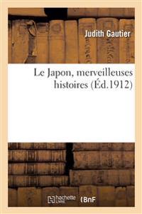 Le Japon, Merveilleuses Histoires