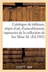 Catalogue de Tableaux, Objets d'Art Et d'Ameublement, Anciennes Tapisseries