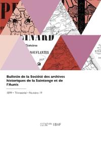 Kirjan kansi "Bulletin de la Société des archives historiques de la Saintonge et de l'Aunis"