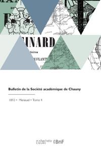 Bulletin de la Société académique de Chauny