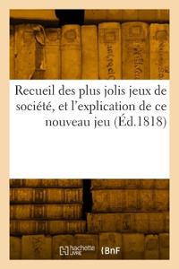 Recueil Des Plus Jolis Jeux de Société, Dans Lequel on Trouve Les Gravures