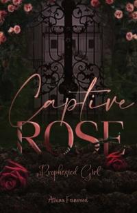 Captured Rose
