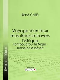 Voyage d''un faux musulman à travers l''Afrique