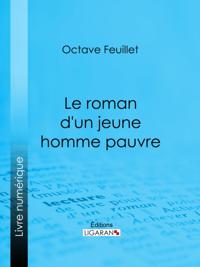 Le roman d''un jeune homme pauvre