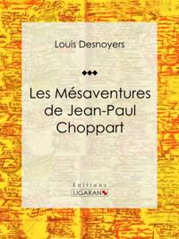 Les Mésaventures de Jean-Paul Choppart