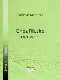 Chez l'illustre écrivain