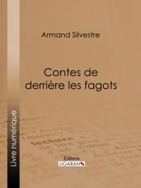 Contes de derrière les fagots