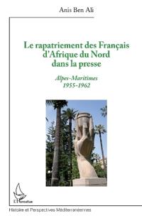 Le rapatriement des Français d'Afrique du Nord dans la presse