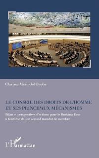 Le Conseil des droits de l'homme et ses principaux mécanismes