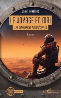 Le voyage en Mai: Les voyageurs inconscients