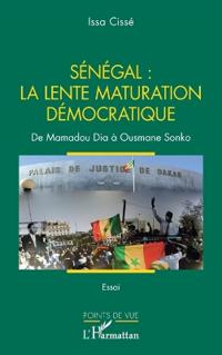 Sénégal: la lente maturation démocratique: De Mamadou Dia à Ousmane Sonko