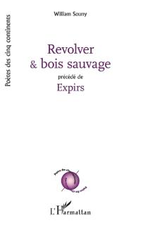 Revolver et bois sauvage