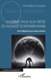 L'Homme face aux défis du monde contemporain