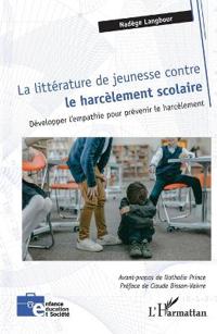 La littérature de jeunesse contre le harcèlement scolaire