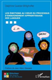 Les émotions au coeur du processus d'enseignement-apprentissage des langues