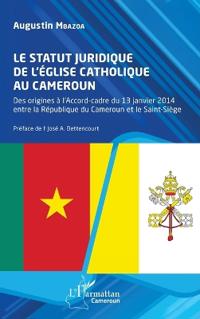 Le statut juridique de l'Église catholique au Cameroun