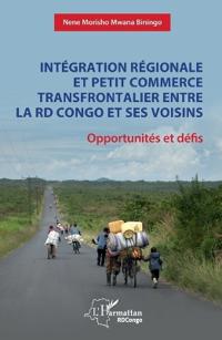 Intégration régionale et petit commerce transfrontalier entre la RD Congo et ses voisins