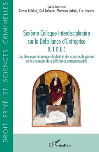 Sixième Colloque Interdisciplinaire sur la Défaillance d'Entreprise (C.I.D.E.)