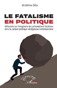 Le fatalisme en politique