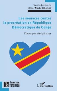 Les menaces contre la procréation en République Démocratique du Congo