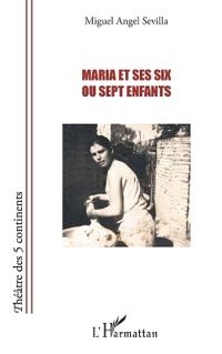 Maria et ses six ou sept enfants