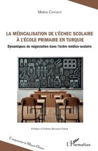 La médicalisation de l'échec scolaire à l'école primaire en Turquie