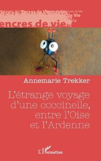L'étrange voyage d'une coccinelle, entre l'Oise et l'Ardenne