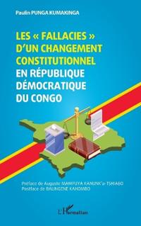 Les fallacies d'un changement constitutionnel en République Démocratique du Congo