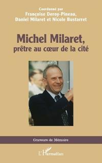 Michel Milaret, prêtre au coeur de la cité
