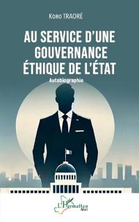 Au service d'une gouvernance éthique de l'État
