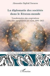 La diplomatie des sociétés dans le Réseau-monde