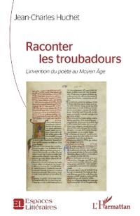 Raconter les troubadours