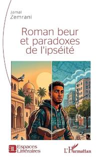 Roman beur et paradoxes de l'ipséité
