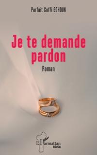 Je te demande pardon