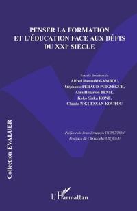 Penser la formation et l'éducation face aux défis du XXIe siècle