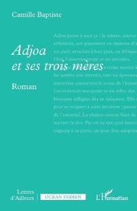 Adjoa et ses trois mères